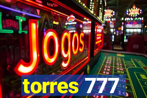 torres 777